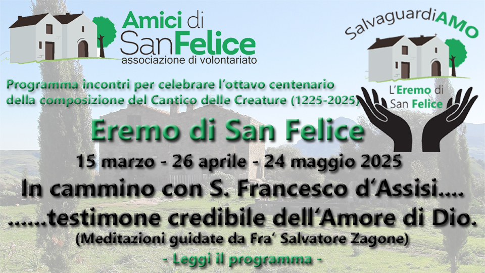 Eremo di San Felice – In cammino con San Francesco d’Assisi