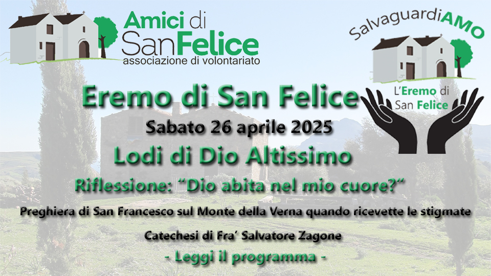 Eremo di San Felice – Lodi di Dio Altissimo